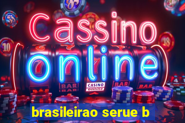 brasileirao serue b